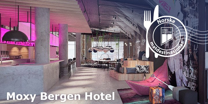 Norske Matdestinasjoner - Moxy Bergen Hotel