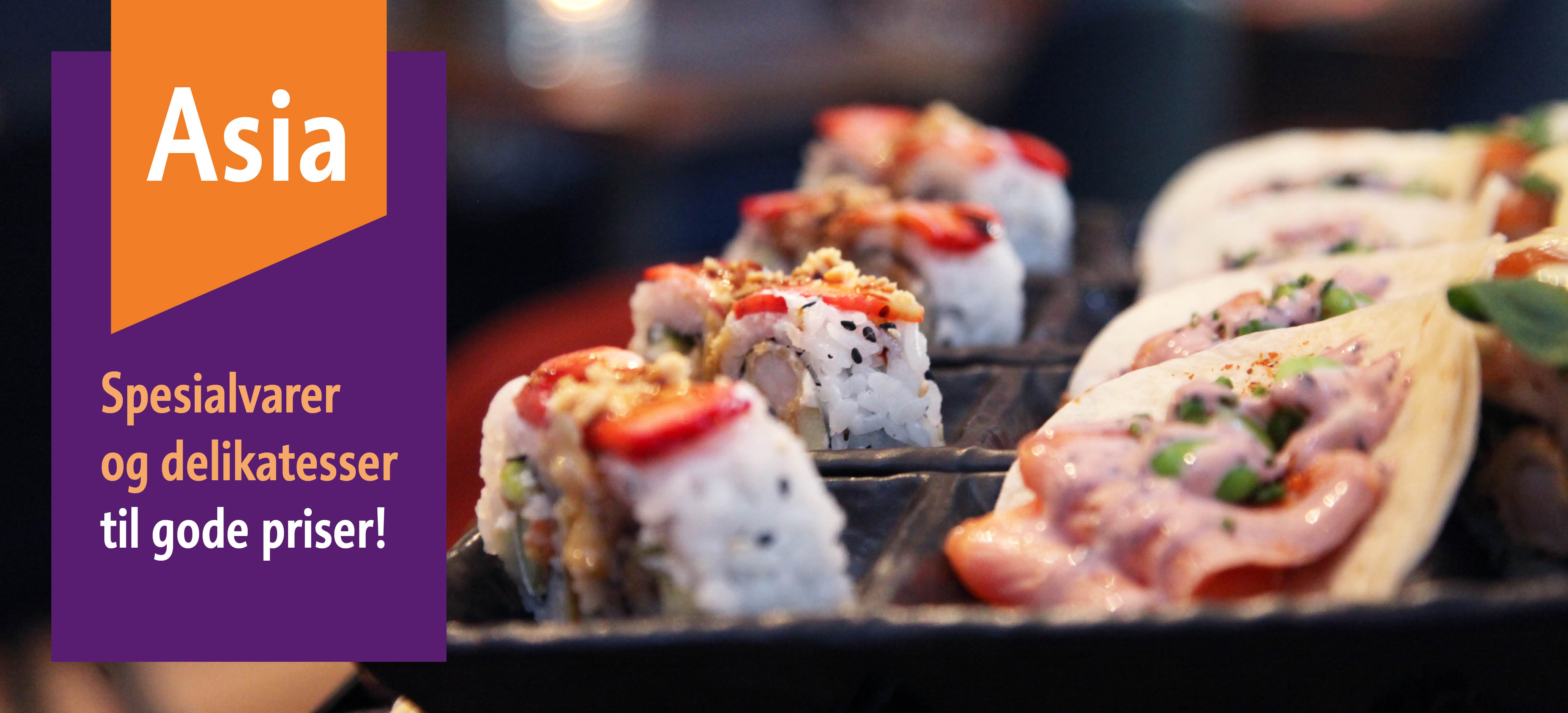 Oppdag vårt Asia-sortiment!