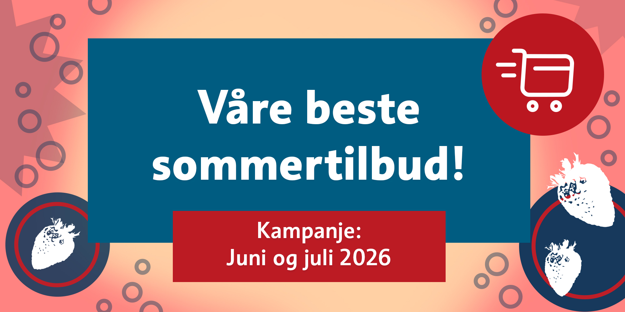 Kampanje juni & juli
